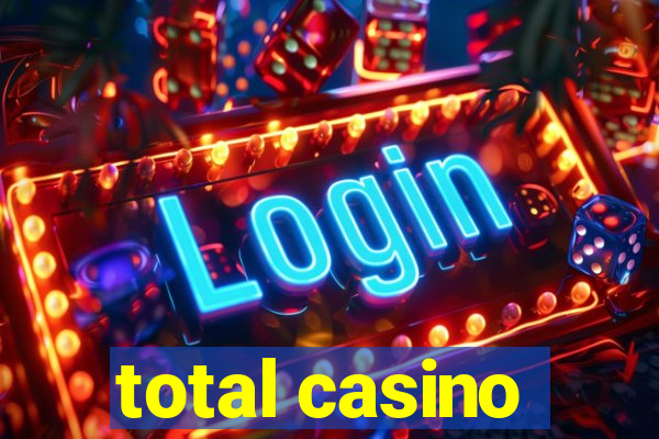 total casino