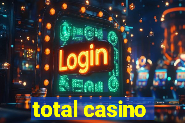 total casino