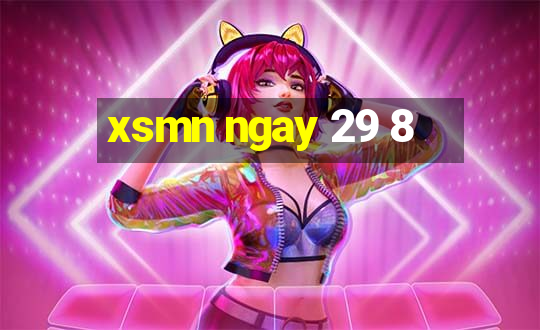 xsmn ngay 29 8