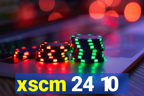 xscm 24 10