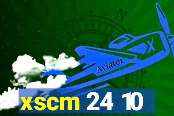 xscm 24 10