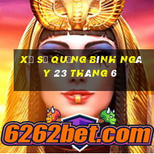 xổ số quảng bình ngày 23 tháng 6