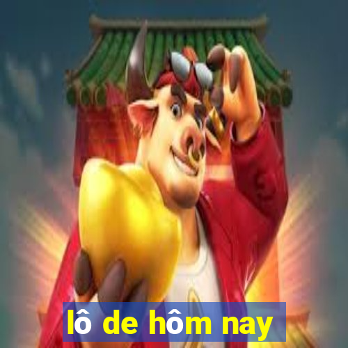 lô de hôm nay