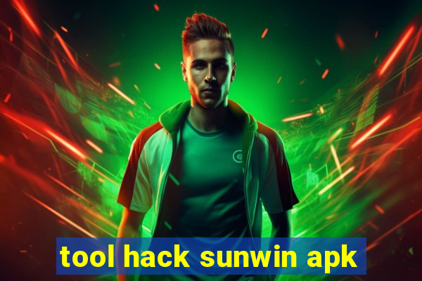 tool hack sunwin apk