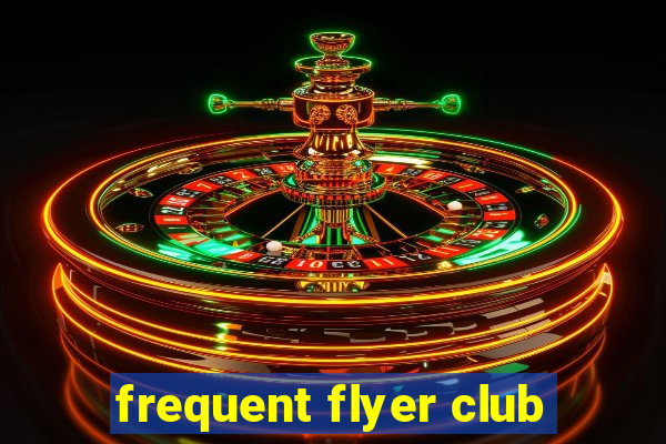 frequent flyer club