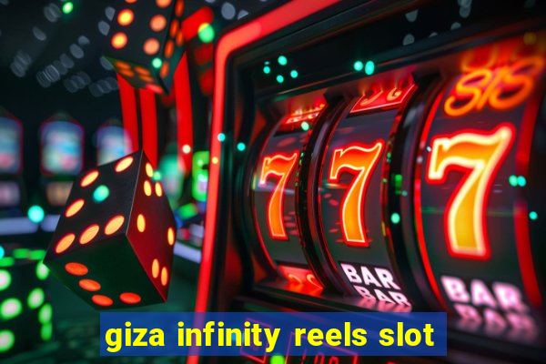 giza infinity reels slot