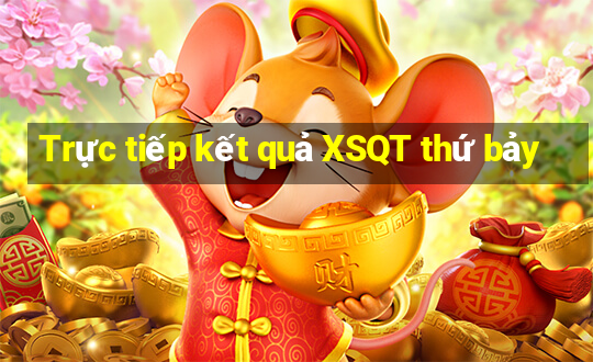 Trực tiếp kết quả XSQT thứ bảy