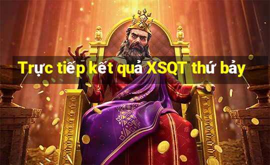 Trực tiếp kết quả XSQT thứ bảy