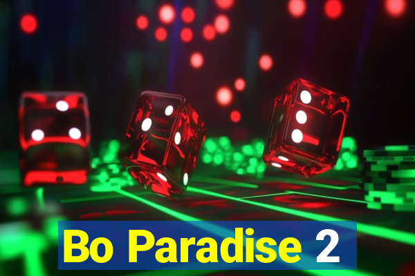 Bo Paradise 2