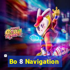 Bo 8 Navigation