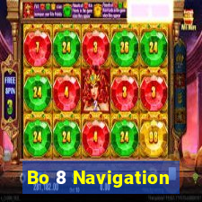 Bo 8 Navigation