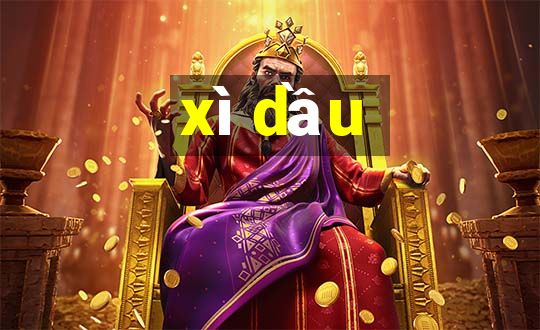 xì dầu