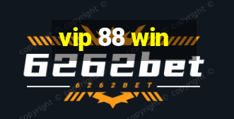 vip 88 win