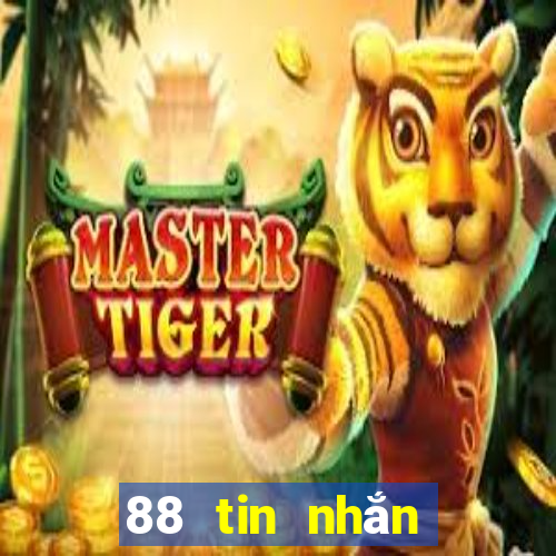 88 tin nhắn để giải trí