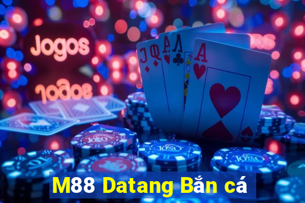 M88 Datang Bắn cá