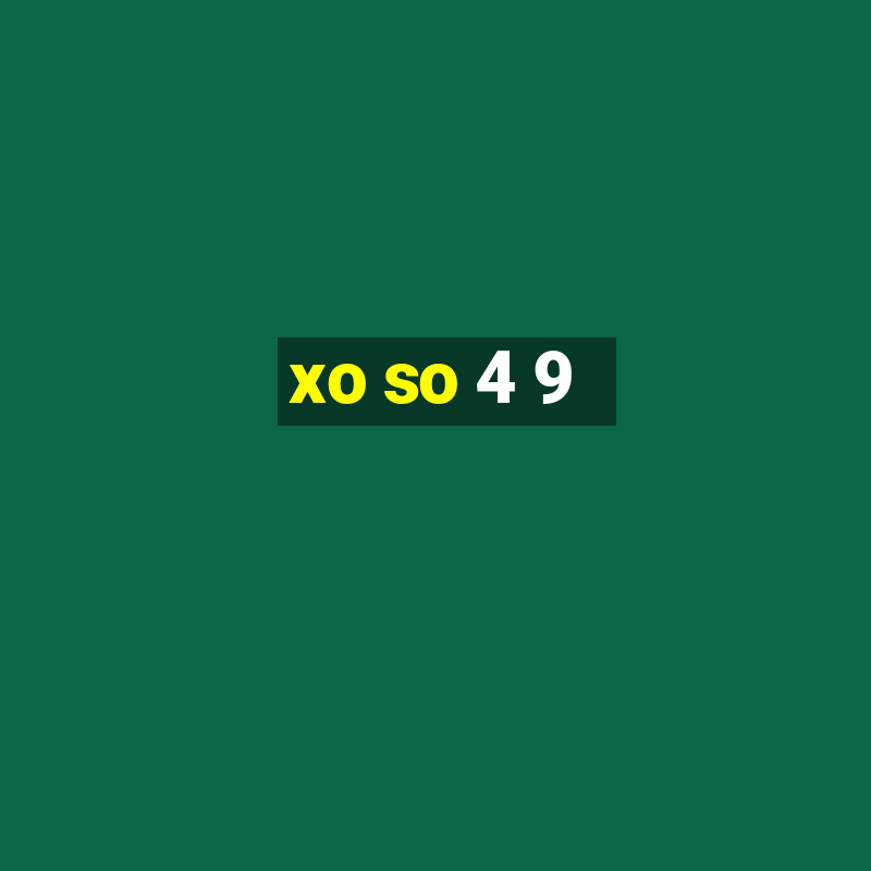 xo so 4 9