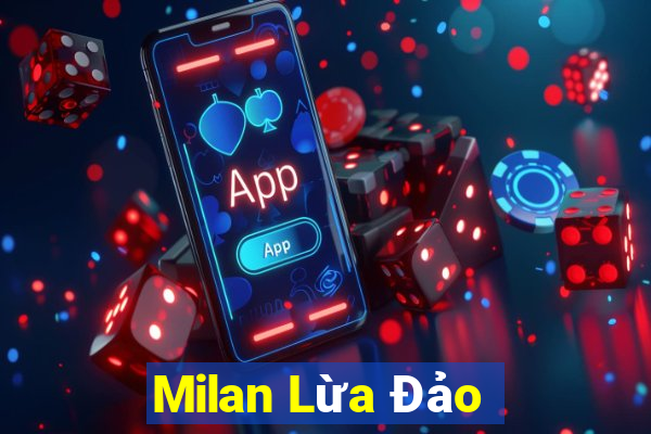 Milan Lừa Đảo