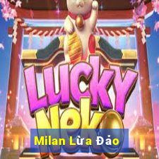 Milan Lừa Đảo