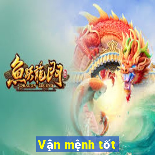 Vận mệnh tốt