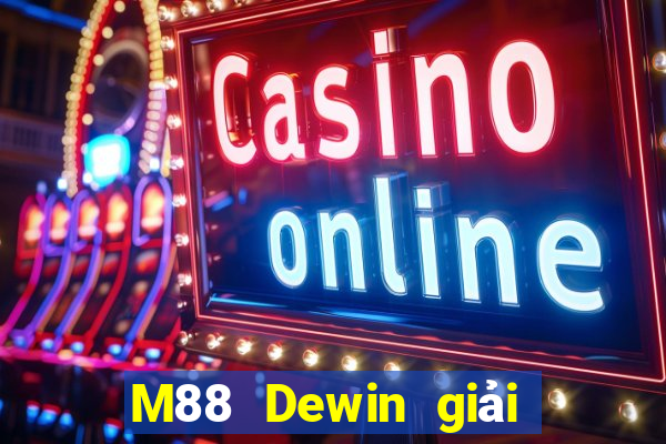 M88 Dewin giải trí  trang trại