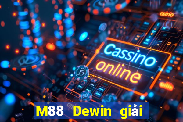 M88 Dewin giải trí  trang trại