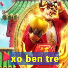 xo ben tre