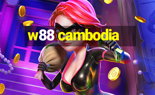 w88 cambodia