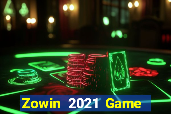 Zowin 2021 Game Bài Đổi Thưởng Uy Tín