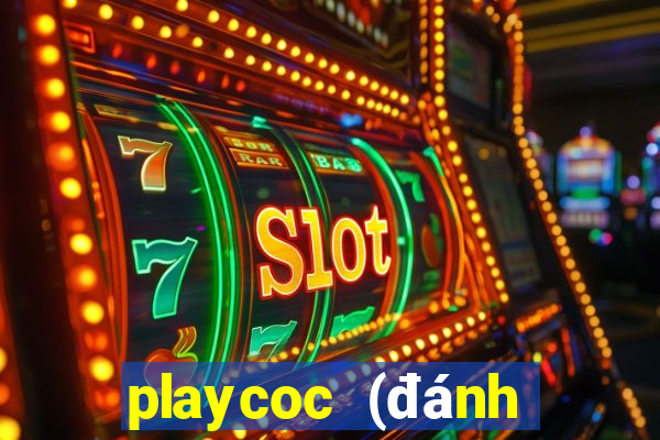 playcoc (đánh bài game bài)