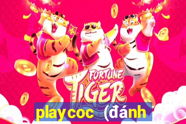 playcoc (đánh bài game bài)