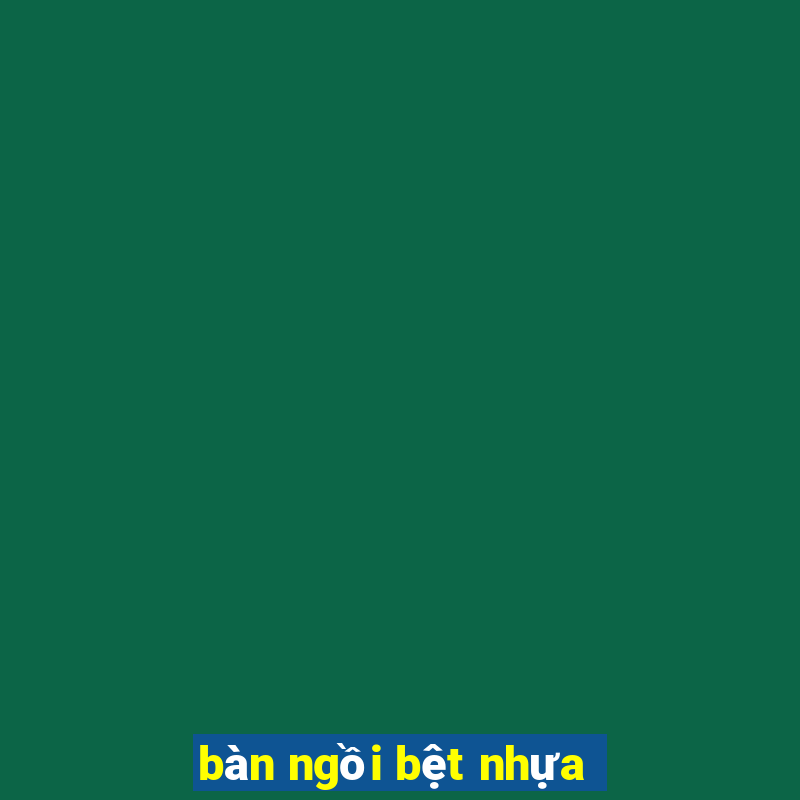 bàn ngồi bệt nhựa