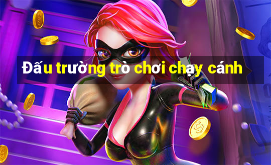 Đấu trường trò chơi chạy cánh