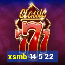 xsmb 14 5 22