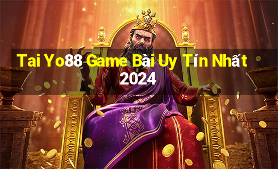 Tai Yo88 Game Bài Uy Tín Nhất 2024