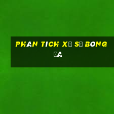 Phân tích xổ số bóng đá