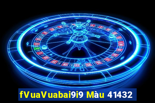 fVuaVuabai9i9 Màu 41432