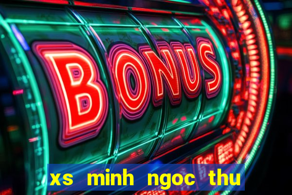 xs minh ngoc thu 7 hang tuan