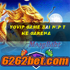 Yovip Game Bài Nạp The Garena