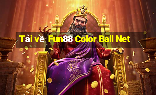 Tải về Fun88 Color Ball Net