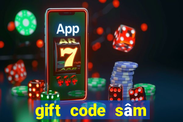 gift code sâm lốc facebook