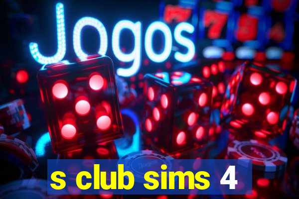 s club sims 4