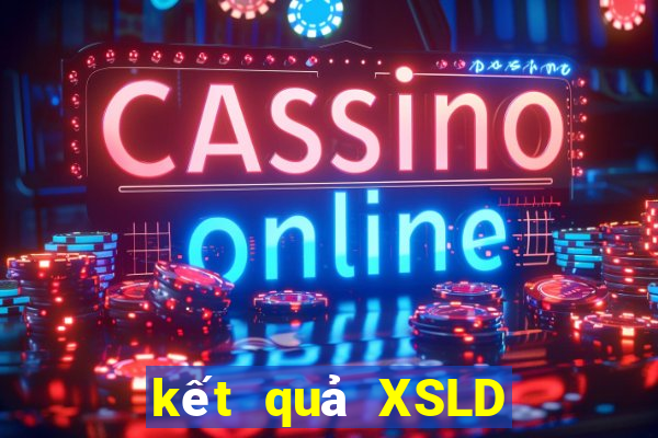 kết quả XSLD ngày 16