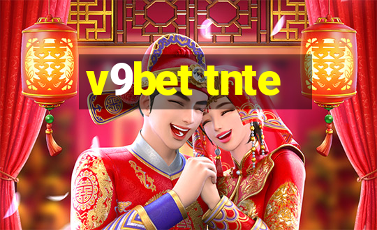 v9bet tnte