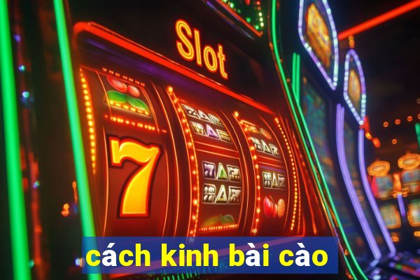 cách kinh bài cào