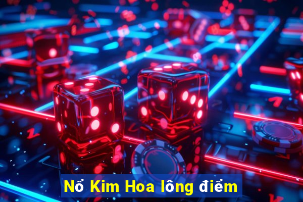 Nổ Kim Hoa lông điểm