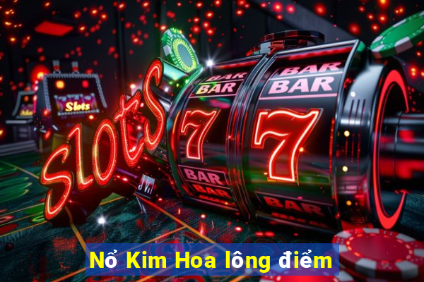 Nổ Kim Hoa lông điểm