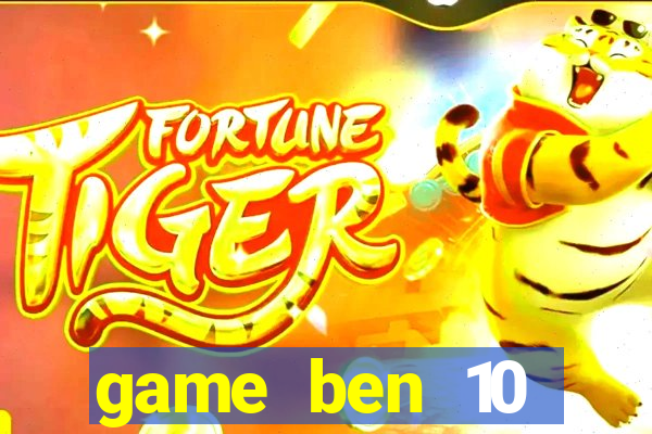 game ben 10 chiến đấu với quái vật