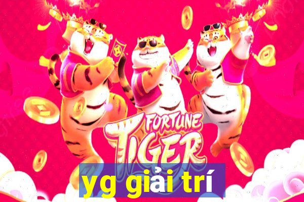 yg giải trí