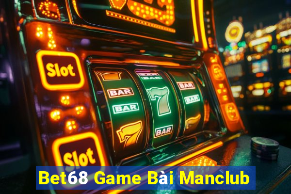 Bet68 Game Bài Manclub