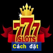 Cách đặt cược XSTTH ngày 21